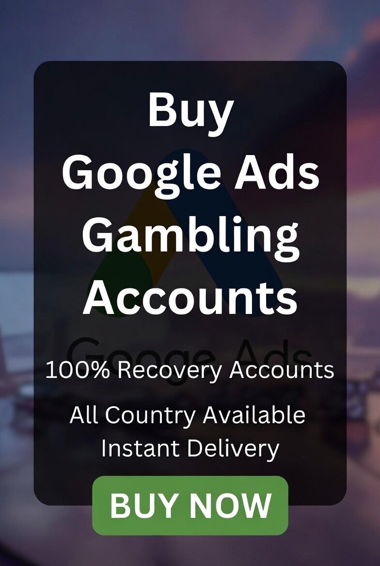 Buy Google Ads Gambling Accounts
